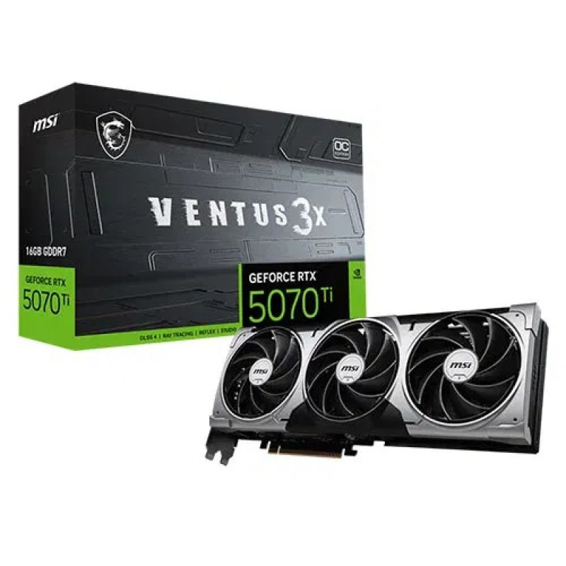 MSI RTX 5070 Ti Ventus 3X OC 16GB